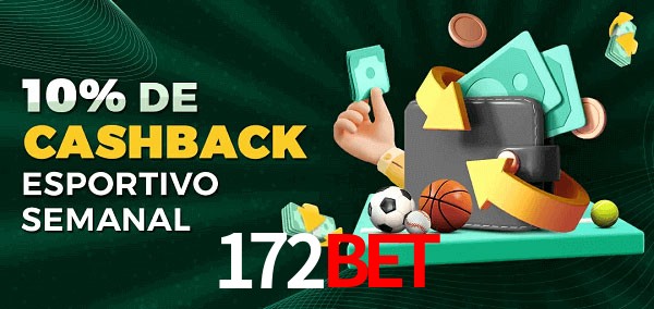 10% de bônus de cashback na 172bet